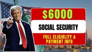 $6000 Social Security and SSDI Checks in July 2025: Full Eligibility and Payment Info